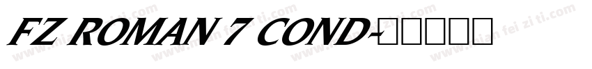 FZ ROMAN 7 COND字体转换